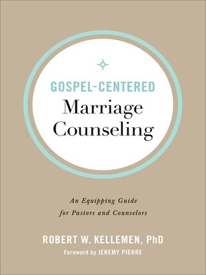 cover image of Gospel-Centered Marriage Counseling